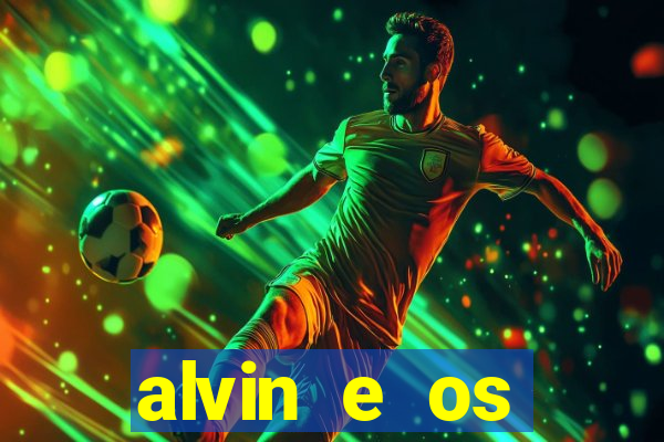 alvin e os esquilos 5