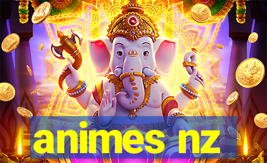 animes nz