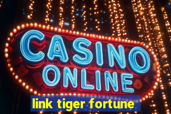 link tiger fortune