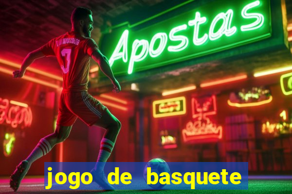 jogo de basquete hoje ao vivo