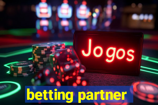 betting partner