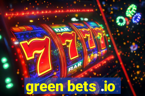 green bets .io