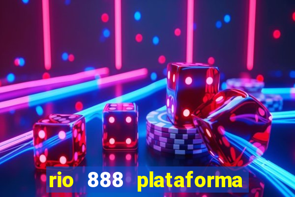 rio 888 plataforma de jogos