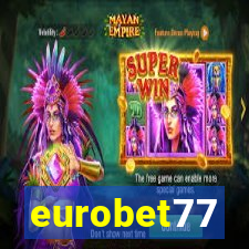 eurobet77