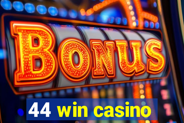 44 win casino