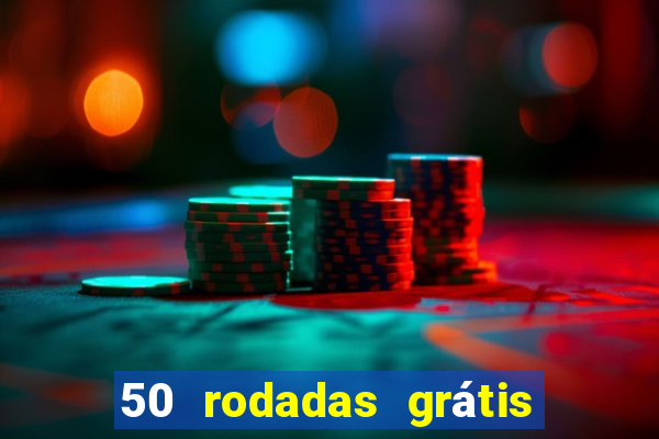 50 rodadas grátis sem depósito