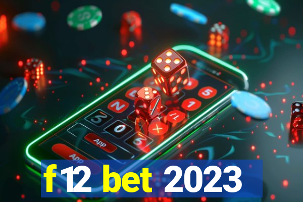 f12 bet 2023