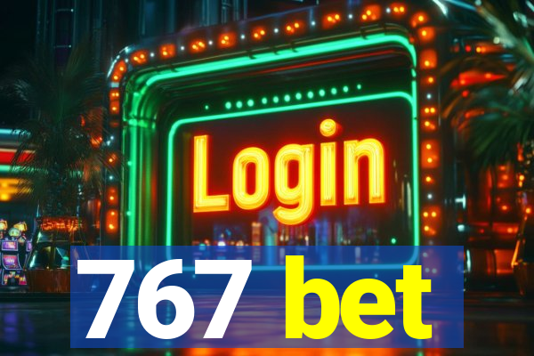 767 bet