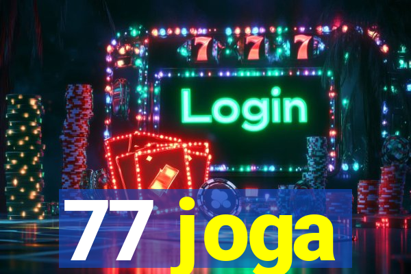 77 joga