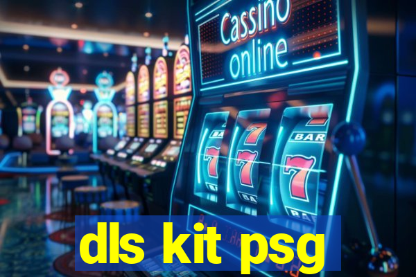 dls kit psg