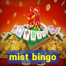 mist bingo