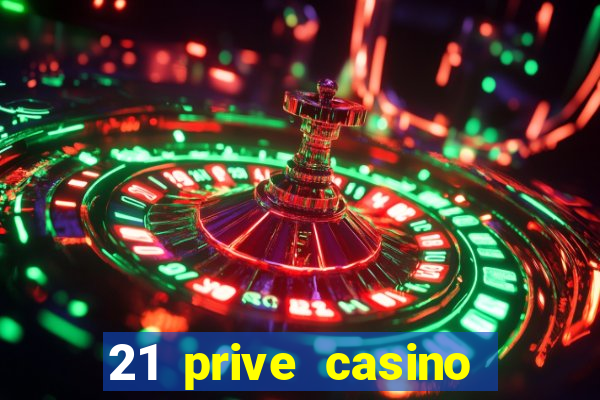 21 prive casino free spins