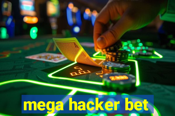 mega hacker bet