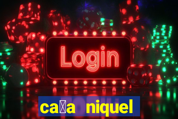 ca莽a niquel online gratis