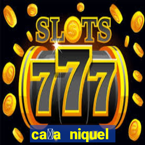 ca莽a niquel online gratis