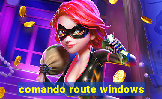 comando route windows