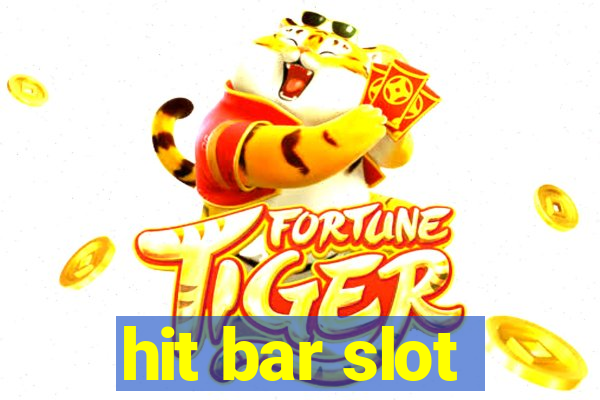 hit bar slot