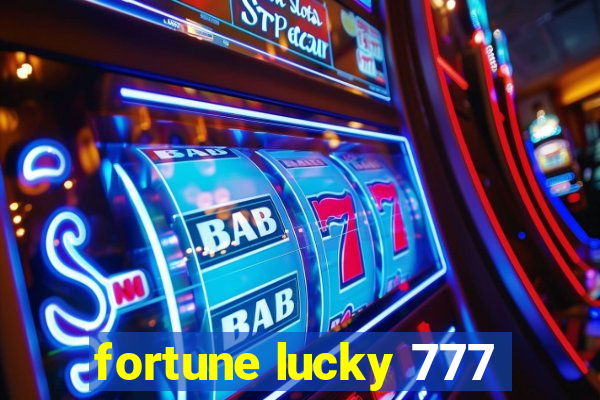 fortune lucky 777