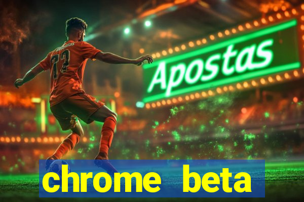 chrome beta download for pc