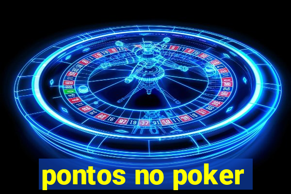 pontos no poker