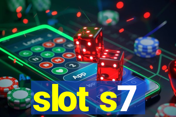 slot s7