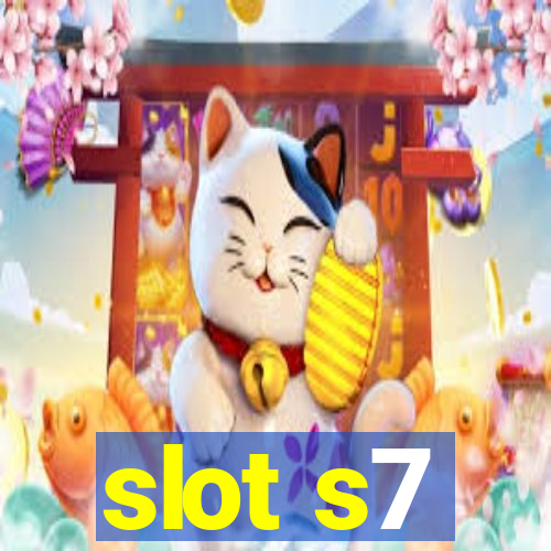 slot s7