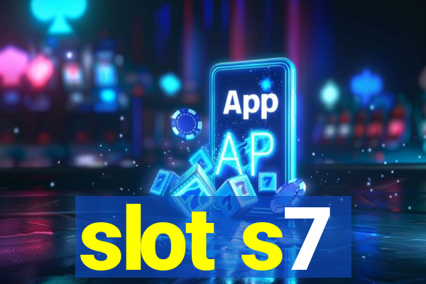 slot s7