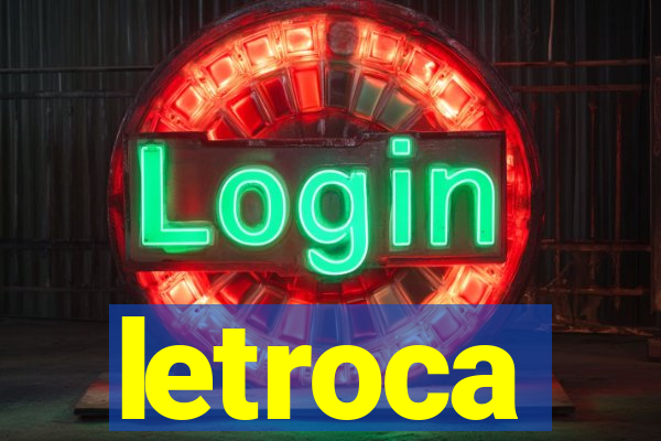 letroca