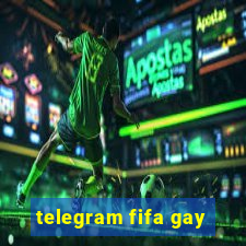 telegram fifa gay