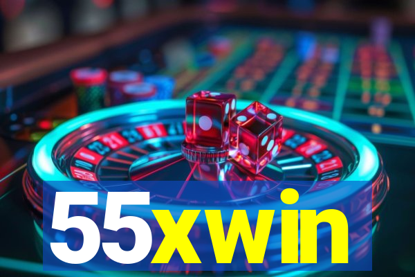 55xwin