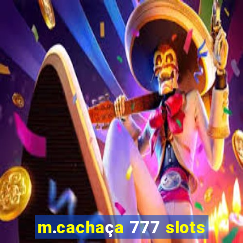 m.cachaça 777 slots