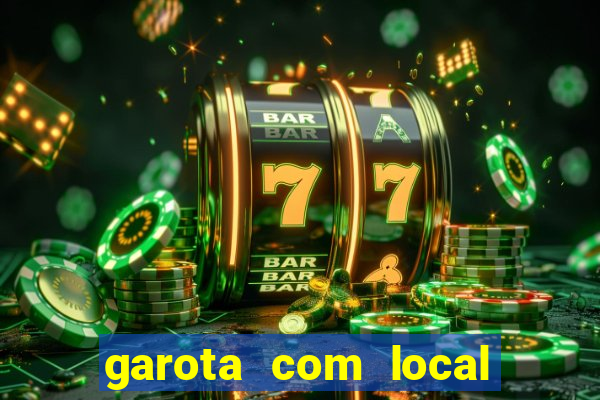 garota com local em joinville