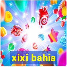 xixi bahia