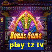 play tz tv