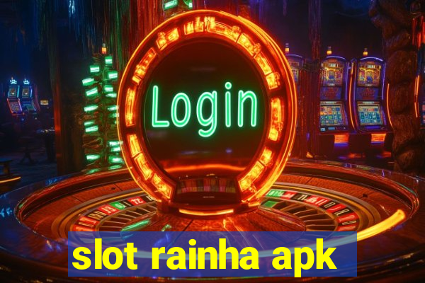 slot rainha apk