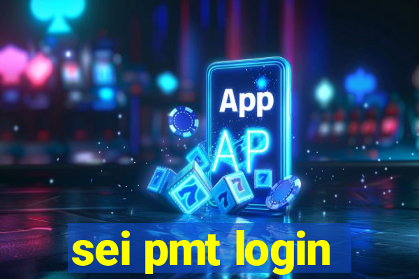 sei pmt login