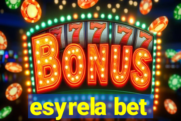 esyrela bet