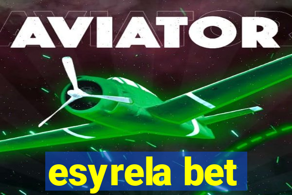 esyrela bet