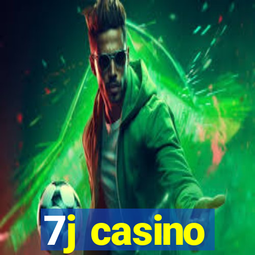 7j casino