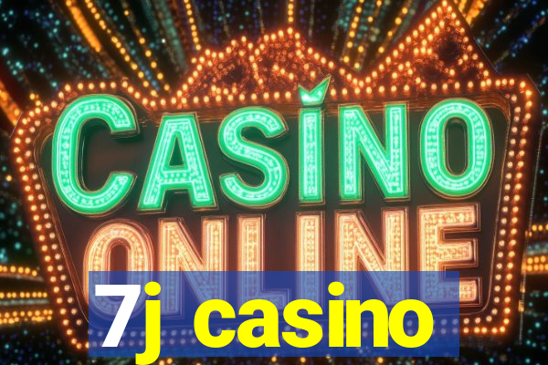 7j casino