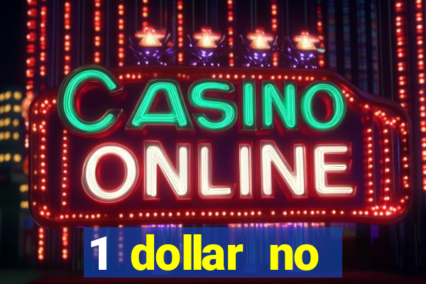 1 dollar no deposit casino