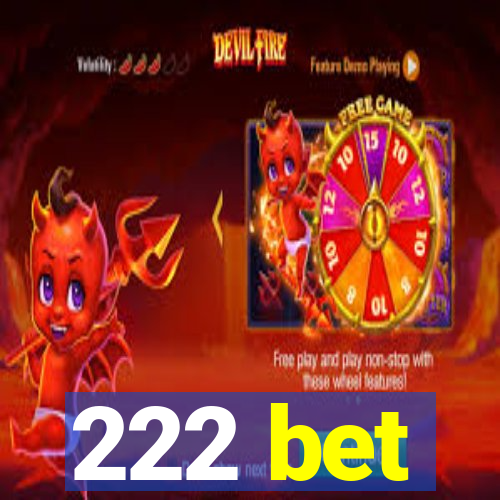 222 bet