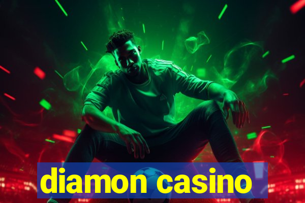 diamon casino