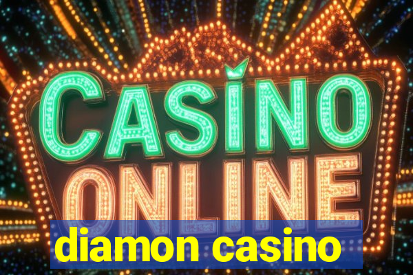 diamon casino