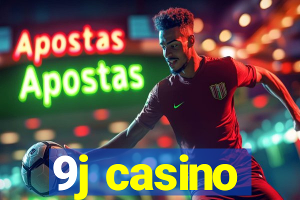 9j casino