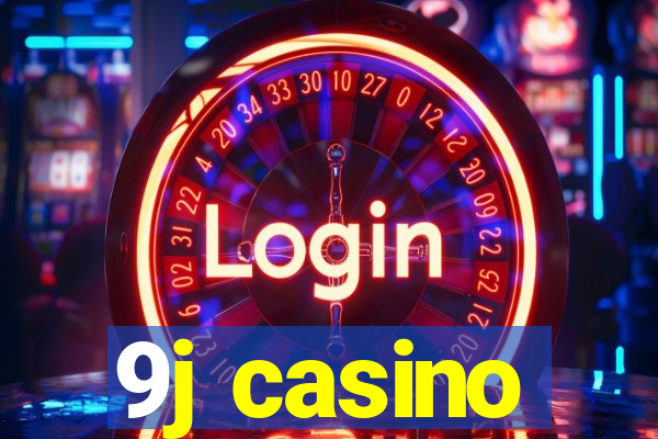 9j casino