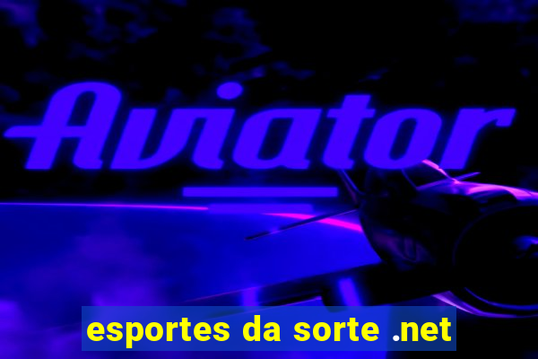 esportes da sorte .net