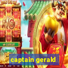 captain gerald