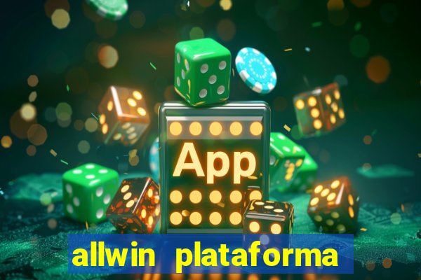 allwin plataforma de jogos