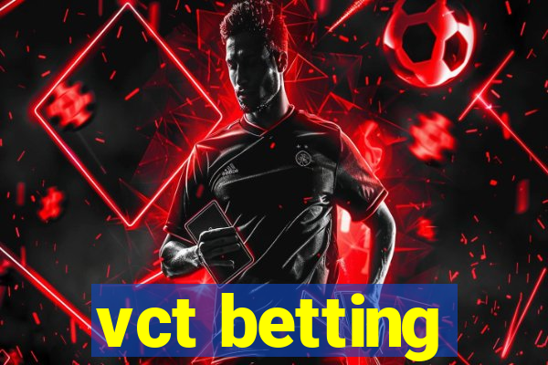 vct betting